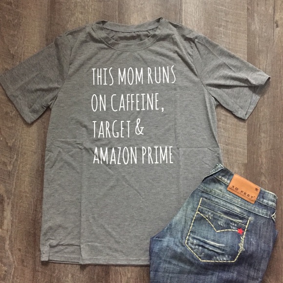 Tops - NWT This Mom Runs On Caffeine.... T-Shirt